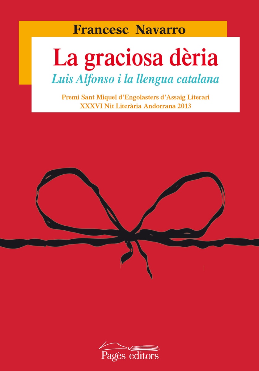 La graciosa dèria: Luis Alfonso i la llengua catalana (Capa mole) 1