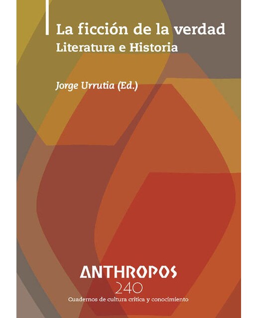 Anthropos 240 La Ficción De La Verdad 1