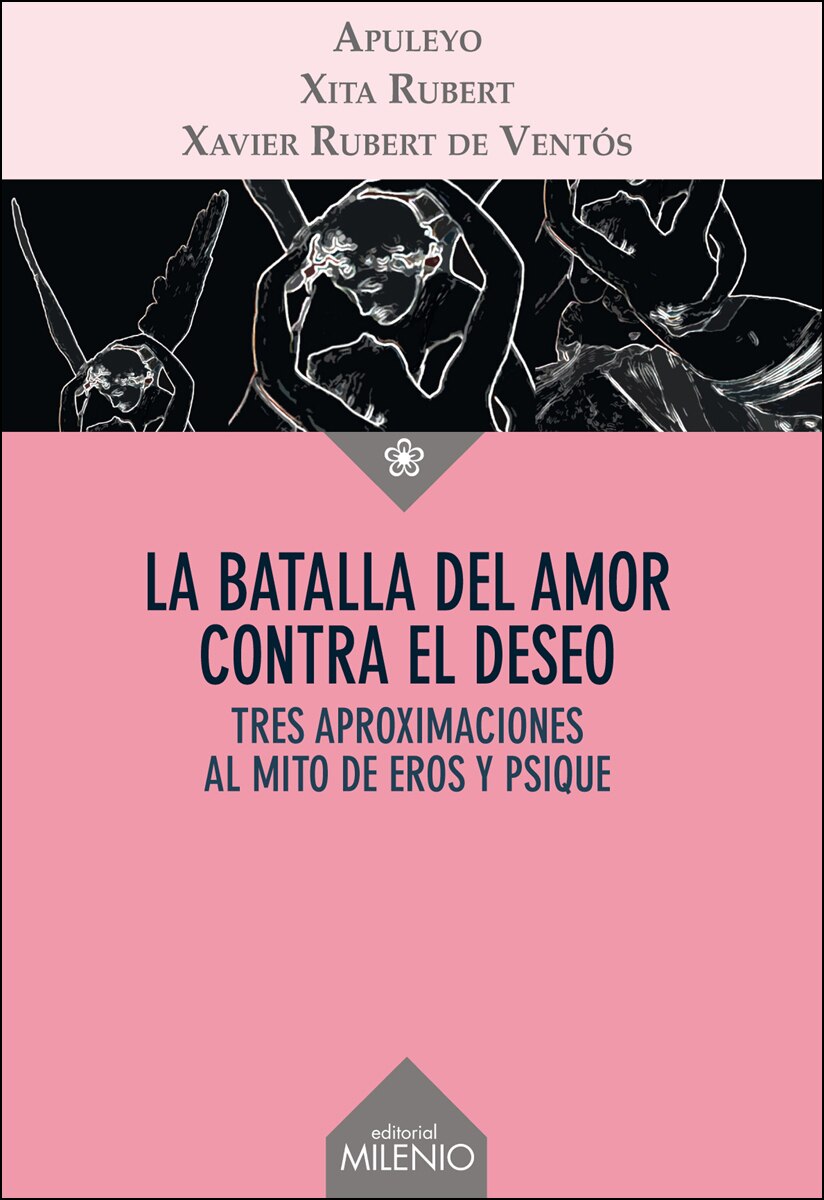 La batalla del amor contra el deseo: Tres aproximaciones al mito de Eros y Psique (Capa mole com abas) 1
