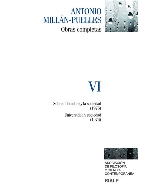 Millán-Puelles. VI. Obras completas: Sobre el hombre y la sociedad (1976) Universidad y sociedad (1976) (Capa dura) 1