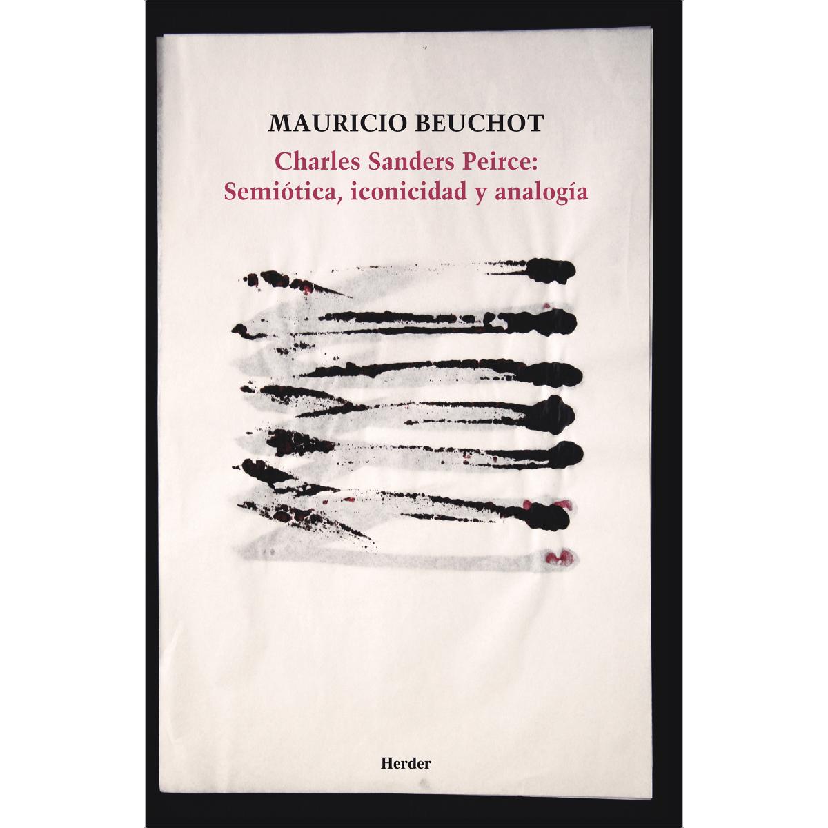 Charles Sanders Peirce: Semiótica, iconicidad y analogía (Capa mole com abas) 1