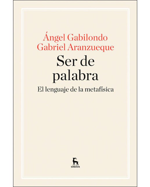 Ser de palabra. El lenguaje de la metafísica: El lenguaje de la metafísica(Tapa blanda) 1