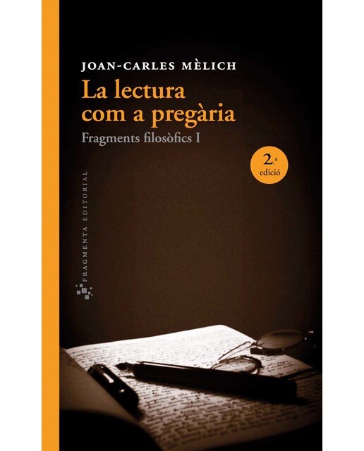La lectura com a pregària: Fragments filosòfics I (Capa mole com abas) 1