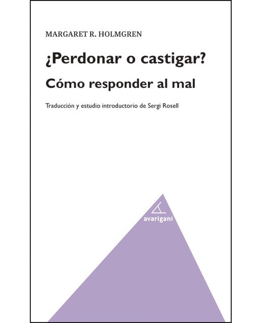 ¿Perdonar O Castigar? Cómo Responder Al Mal 1