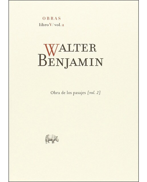 Walter Benjamin Obras Libro V (Obra De Los Pasajes. Vol. 2) 1