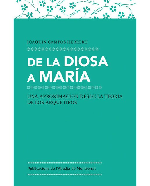 De la diosa a Maria: Una aproximación de la teoria de los arquetipos (Capa mole com abas) 1