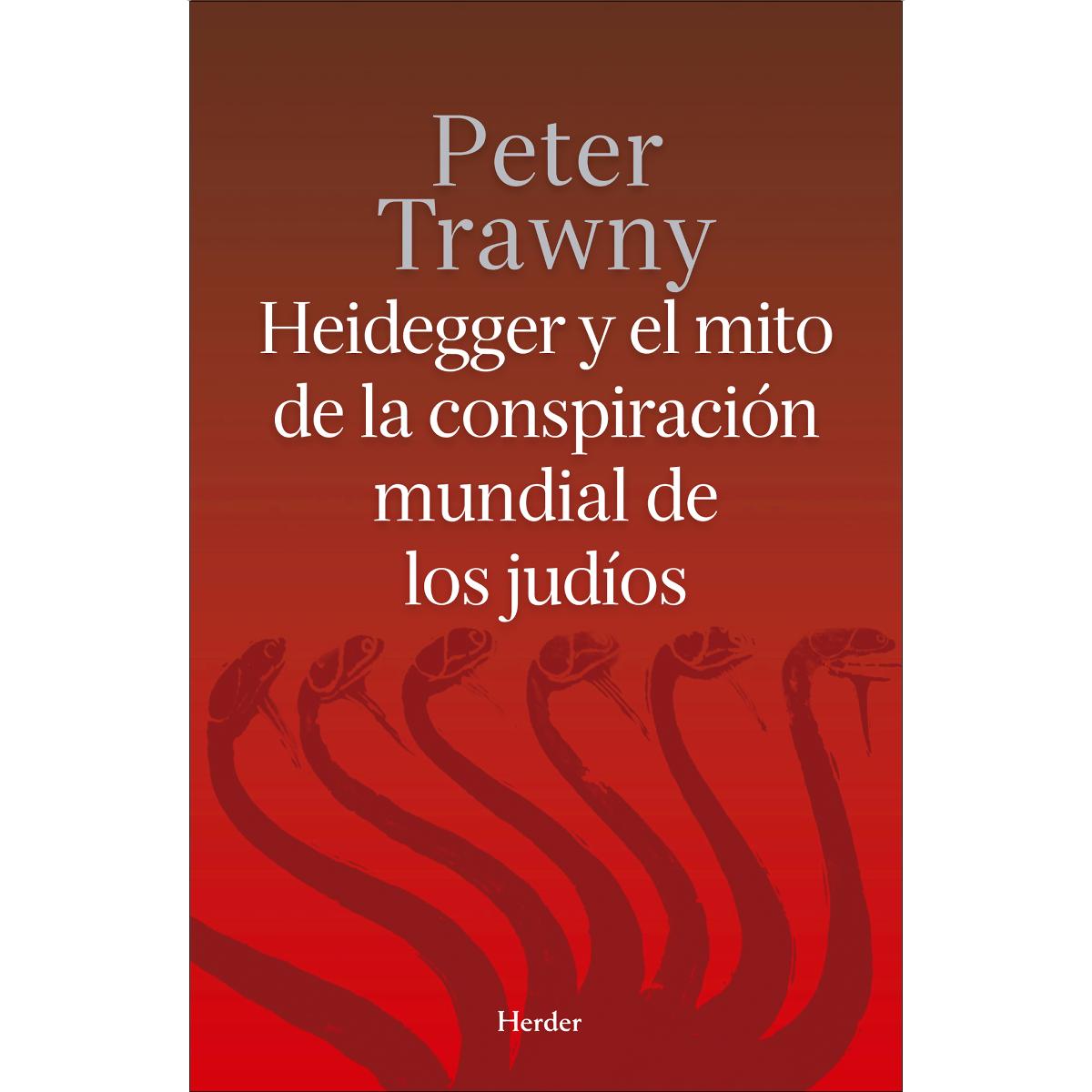 Heidegger y el mito de la conspiración mundial de los judíos (Capa mole com abas) 1