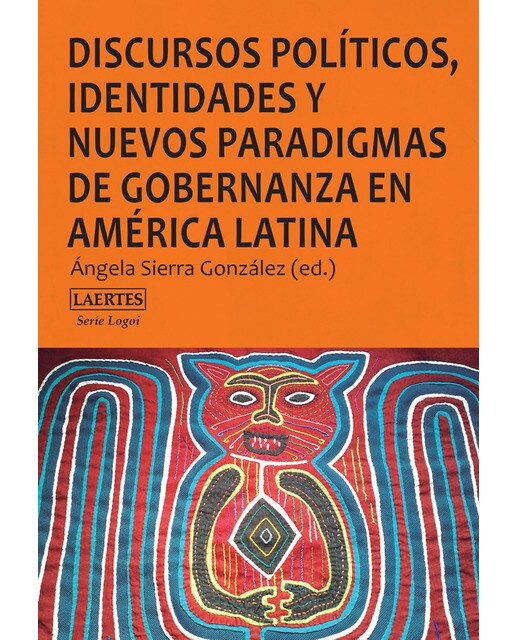 Discursos políticos, identidades y nuevos paradigmas de gobernanza en América Latina (Capa mole com abas) 1
