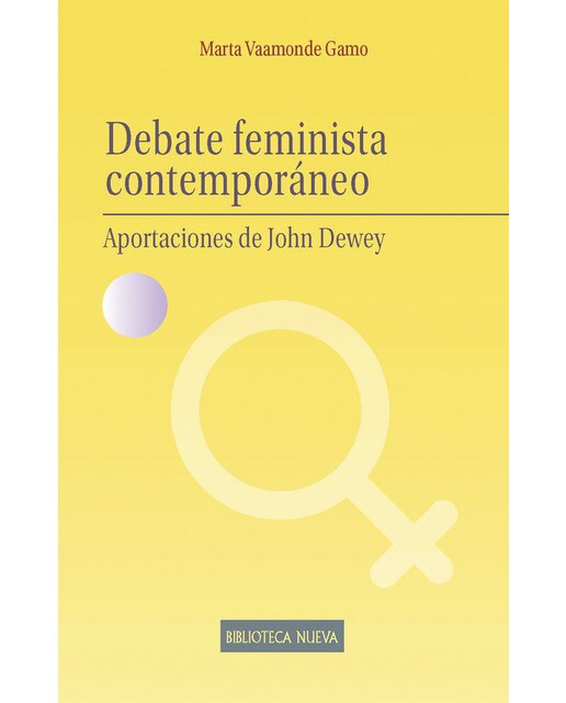 Debate feminista contemporáneo: Aportaciones de john dewey(Tapa blanda) 1