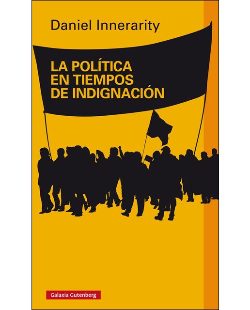 La política en tiempos de indignación(Tapa dura) 1