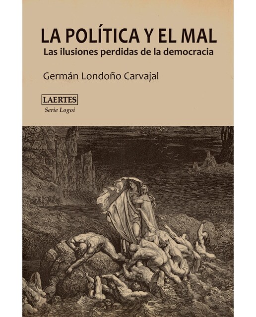 La política y el mal: Las ilusiones perdidas de la democracia (Capa mole com abas) 1