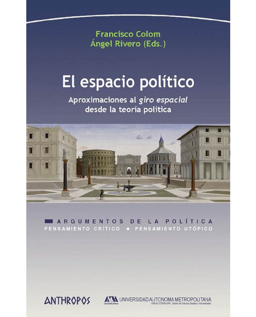 El espacio político: Aproximaciones al giro espacial desde la teoría política (Capa mole com abas) 1
