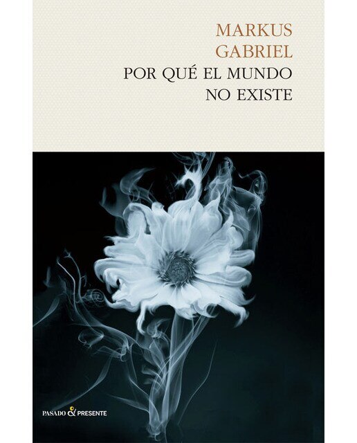 Imagen 0 de Por qué el mundo no existe  (Tapa blanda con solapas)