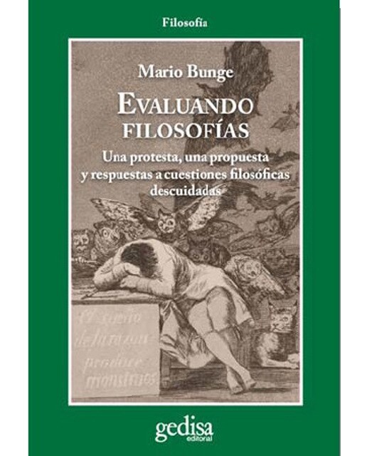Evaluando filosofías: Una protesta, una propuesta y respuestas a cuestiones filosóficas descuidadas(Tapa blanda) 1