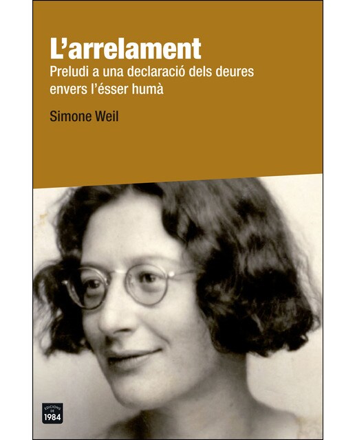L'arrelament: Preludi a una declaració dels deures envers l'ésser humà(Tapa blanda) 1