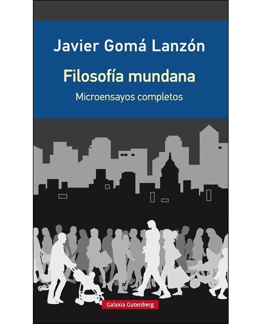 Filosofía mundana: Microensayos completos (Capa mole) 1