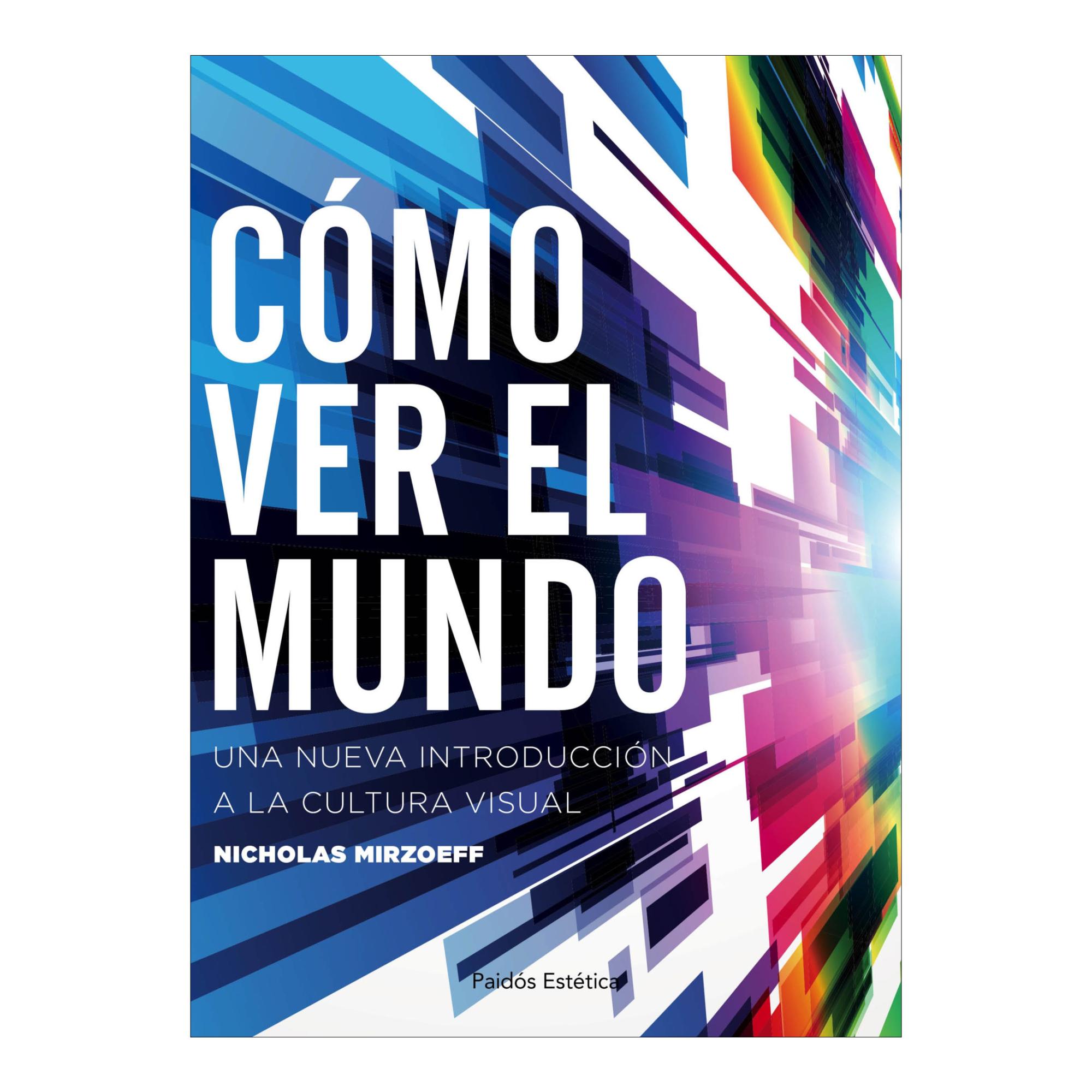 Cómo ver el mundo: Una nueva introducción a la cultura visual (Capa mole com abas) 1