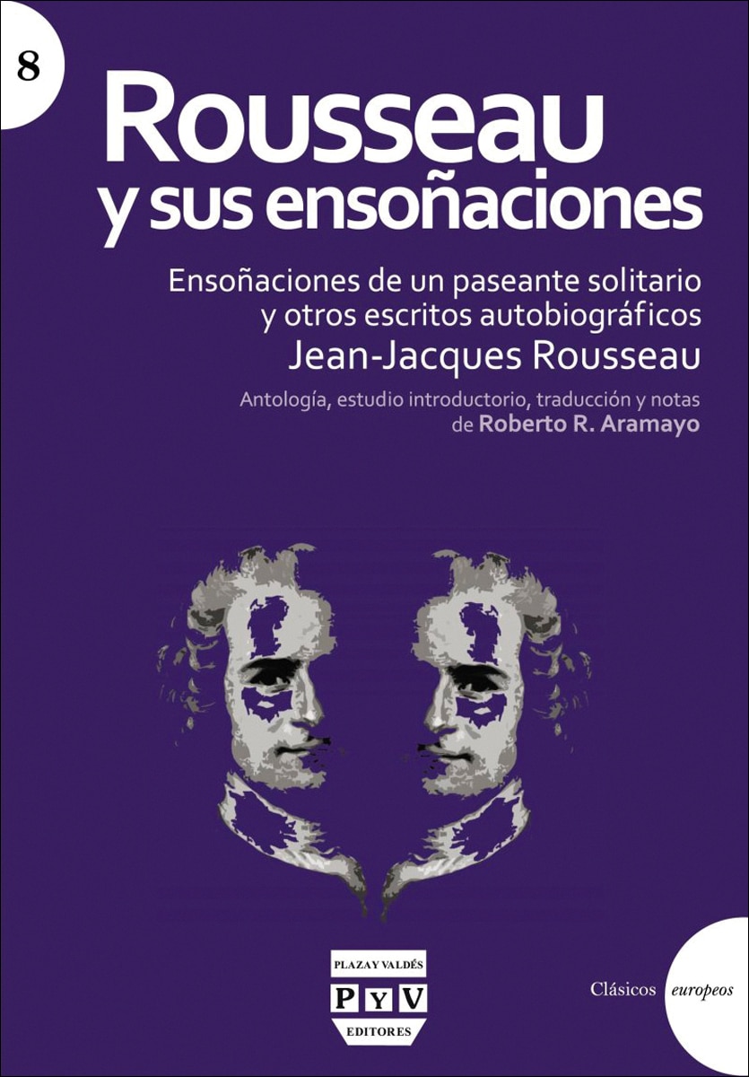 Imagem 0 de ROUSSEAU Y SUS ENSOÑACIONES: Ensoñaciones de un paseante solitario y otros escritores autobiográficos