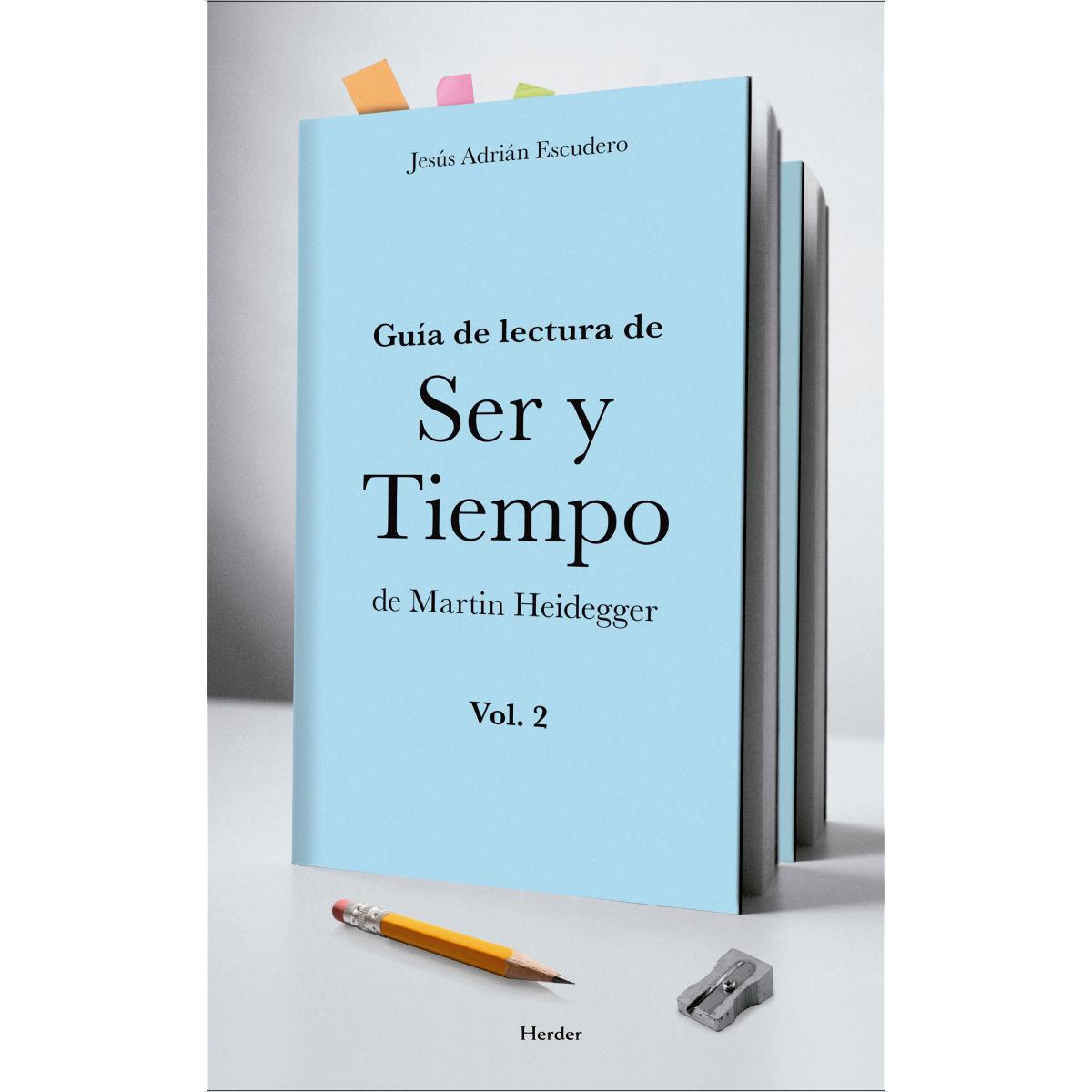 Guía de lectura de Ser y Tiempo de Martin Heidegger (Vol.2) (Capa mole com abas) 1