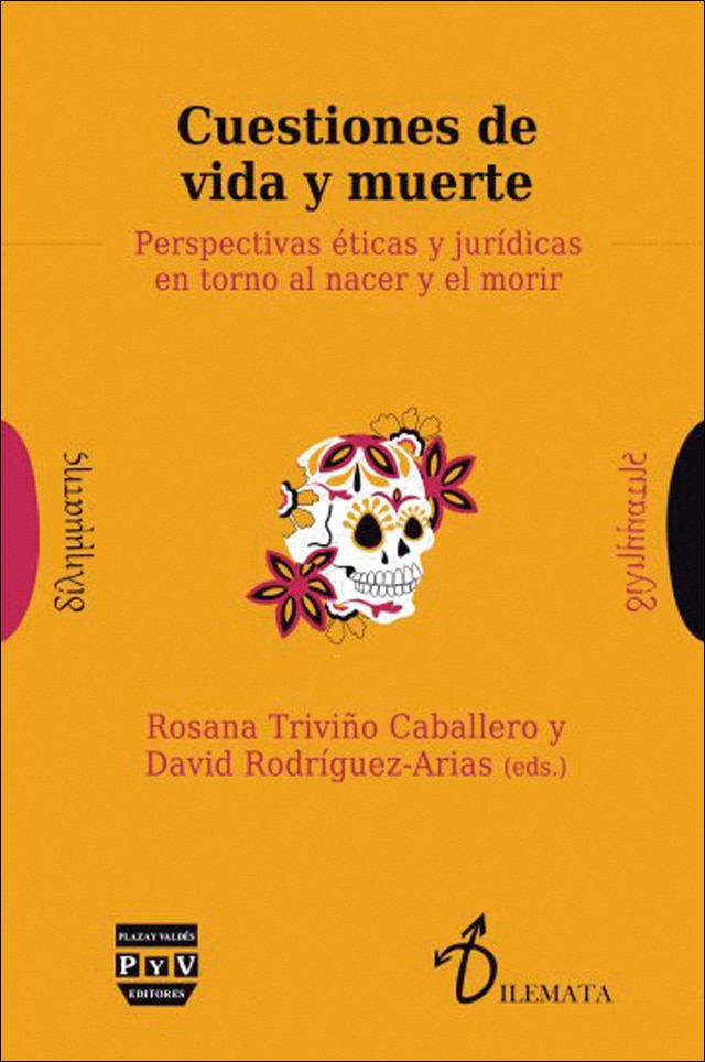 Imagem 0 de CUESTIONES DE VIDA Y MUERTE: Perspectivas éticas y jurídicas en torno al nacer y el morir