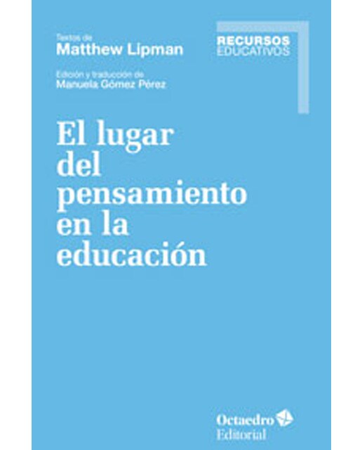 Imagem 0 de El lugar del pensamiento en la educaci—n: Textos de matthew lipman(Tapa blanda)
