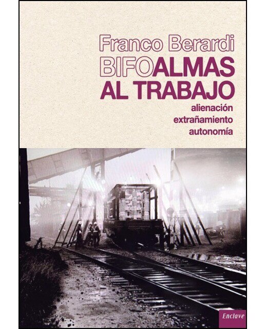 Almas al trabajo: Alienación, extrañamiento, autonomía (Capa mole com abas) 1