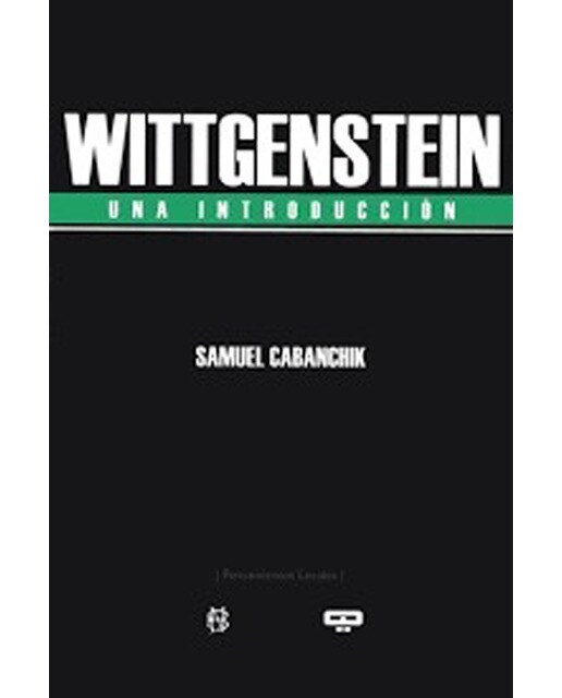 Wittgenstein. Una Introducción 1