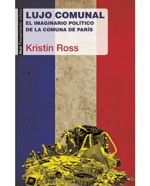 Lujo comunal: El imaginario político de la Comuna de París (Capa mole com abas) 1