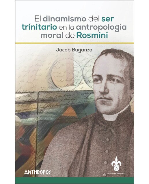 El Dinamismo Del Ser Trinitario En La Antropología Moral De Rosmini 1