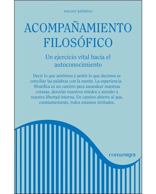 Acompañamiento Filosófico Un Ejercicio Vital Hacia El Autoconocimiento 1