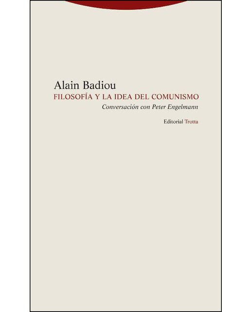 Imagen 1 de Filosofía y la idea de comunismo: Conversación con peter engelmann (Tapa blanda)