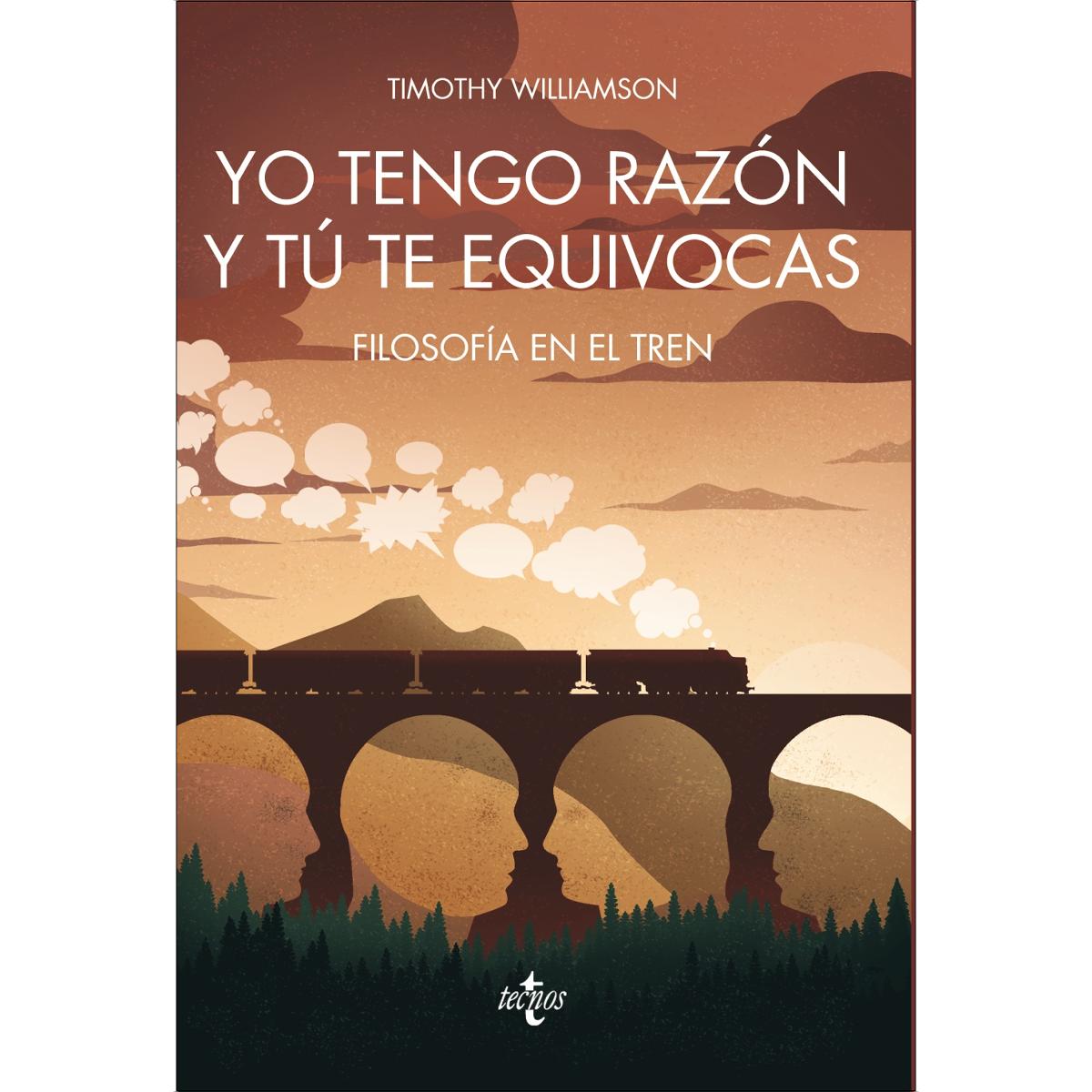 Yo tengo razón y tú te equivocas: Filosofía en el tren (Capa mole com abas) 1
