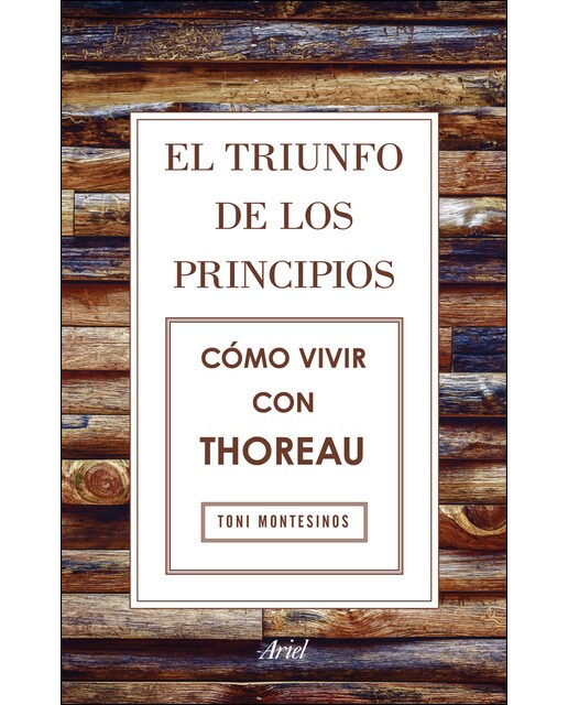 El triunfo de los principios. Cómo vivir con Thoreau (Capa mole com abas) 1