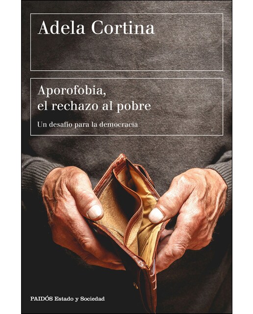 Imagem 0 de Aporofobia, el rechazo al pobre: Un desafío para la democracia (Capa mole com abas)