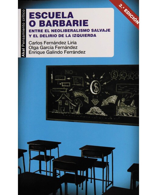 Escuela o barbarie: Entre el neoliberalismo salvaje y el delirio de la izquierda (Capa mole com abas) 1