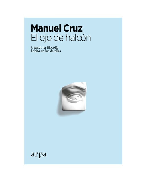 El ojo de halcón: Cuando la filosofía habita en los detalles(Tapa blanda) 1