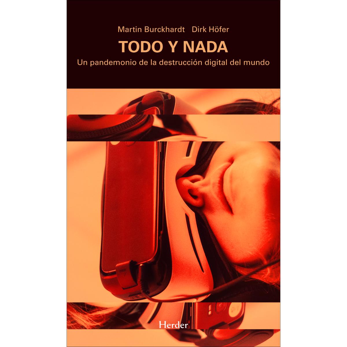 Todo y nada: Un pandemonio de la destrucción digital del mundo (Capa mole com abas) 1