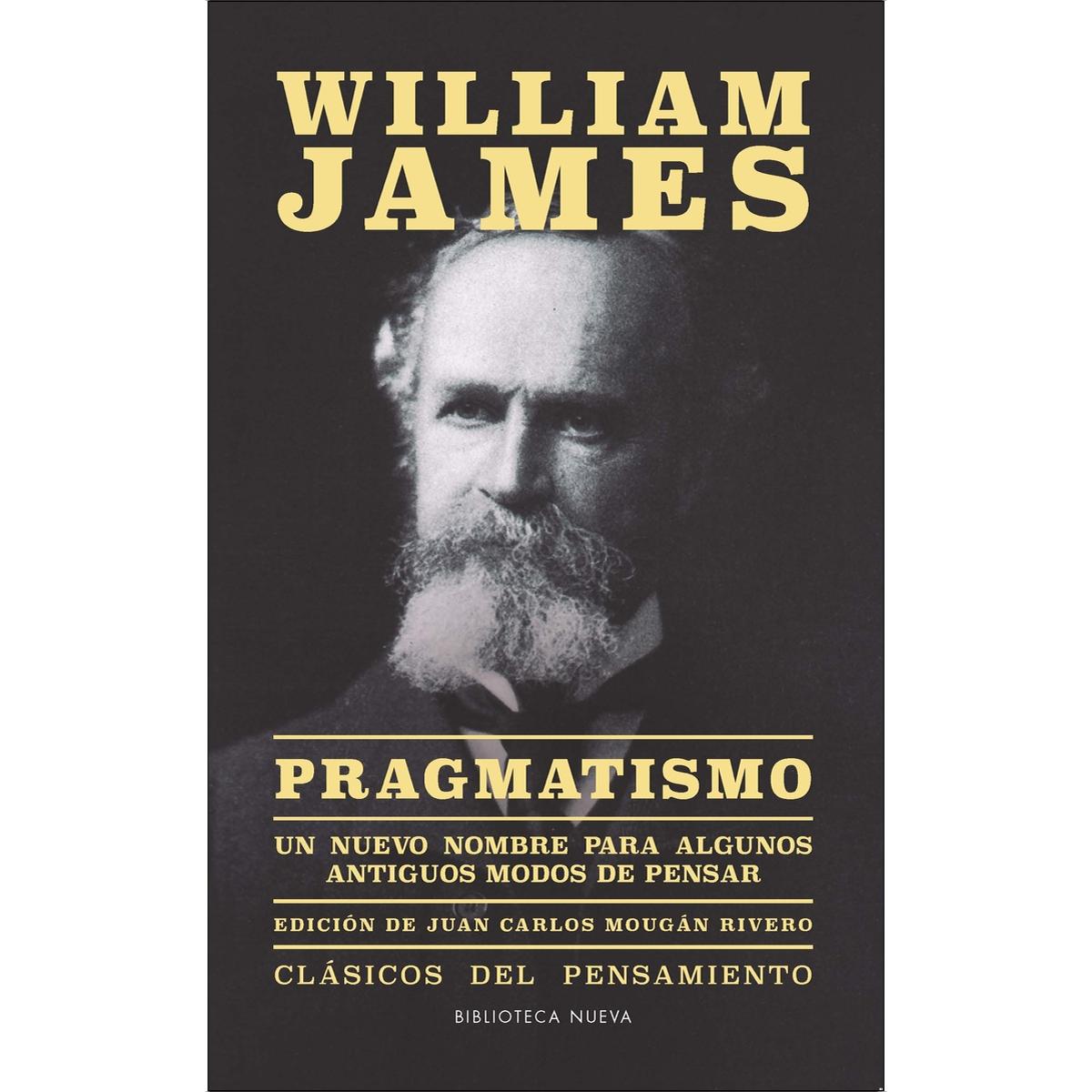 Imagen 0 de Pragmatismo: Un nuevo nombre para algunos antiguos modos de pensar