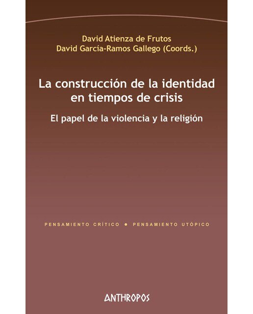 La Construcción De La Identidad En Tiempos De Cris 1