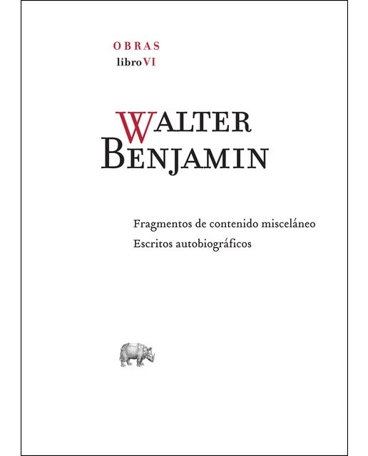 Obra Completa. Libro Vi: Fragmentos De Contenido Misceláneo  // Escritos Autobiográficos 1