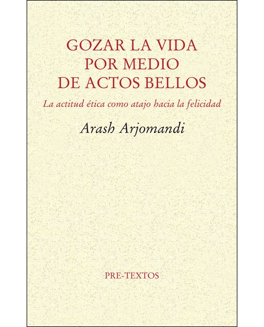 Imagen 0 de Gozar la vida por medio de actos bellos (Tapa blanda)