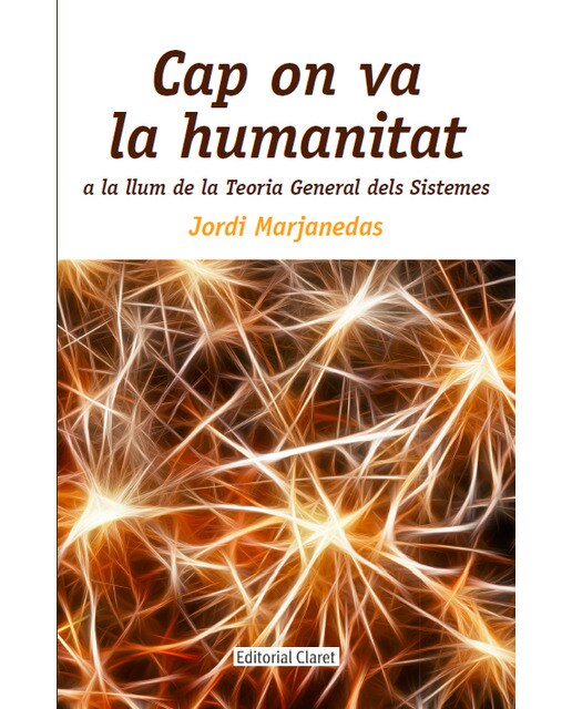 Imagem 0 de Cap on va la humanitat: a la llum de la Teoria General dels Sistemes (Capa mole)