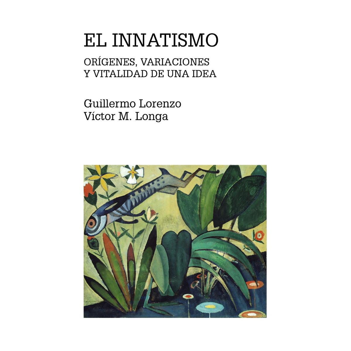 El innatismo: Orígenes, variaciones y vitalidad de una idea (Capa mole com abas) 1