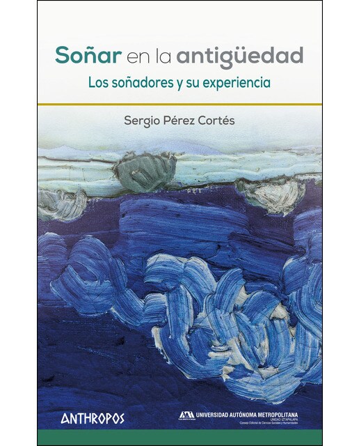 Imagen 0 de Soñar en la antigüedad: Los soñadores y su experiencia (Tapa blanda)