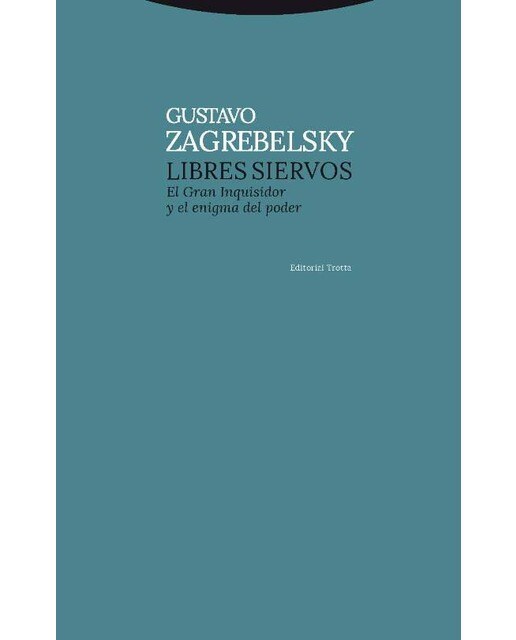 Libres siervos: El gran inquisidor y el enigma del poder(Tapa blanda) 1