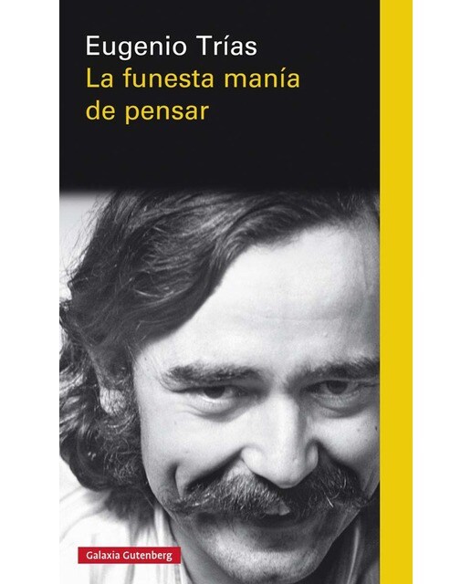 La funesta manía de pensar(Tapa dura) 1