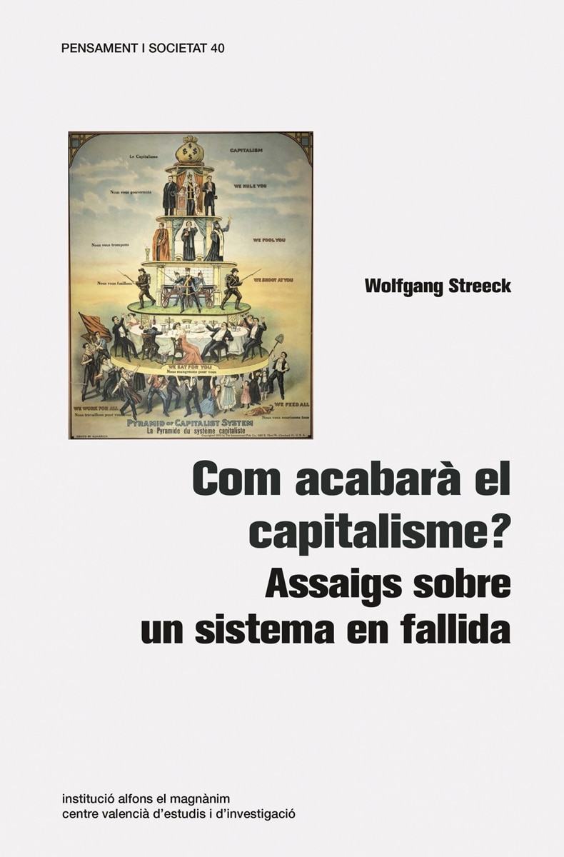 Com acabarà el capitalisme?: Assaigs sobre un sistema en fallida(Tapa blanda) 1