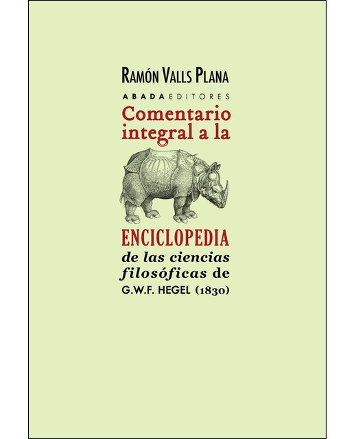Comentario integral a la Enciclopedia de las ciencias filosóficas de G.W.F. Hegel (1830) (Capa mole com abas) 1