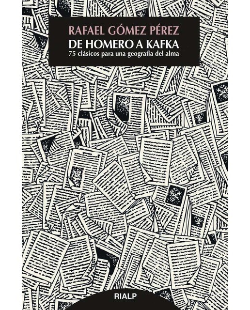 De Homero a Kafka: 75 clásicos para una geografía del alma (Capa mole) 1