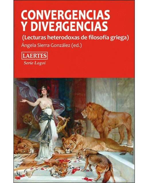 Convergencias y divergencias: Lecturas heterodoxas de la filosofía griega (Capa mole com abas) 1